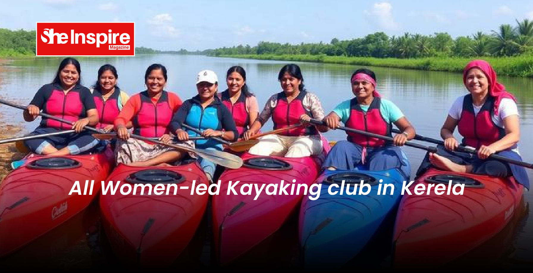 All Women-led Kayaking club in Kerela